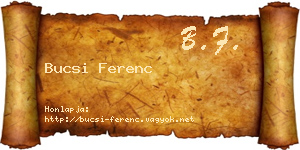 Bucsi Ferenc névjegykártya